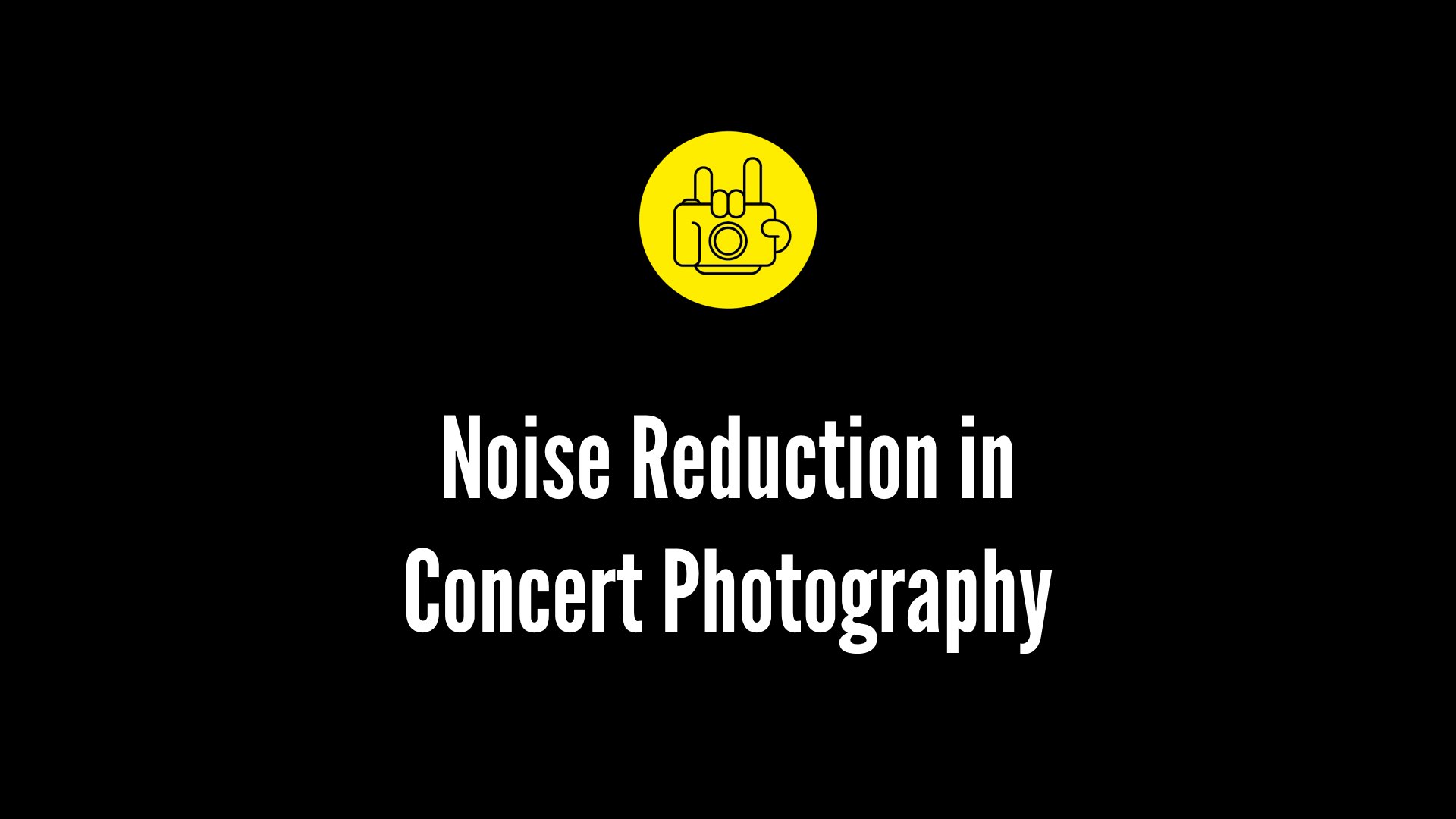 Concert Photography Noise Reduction How To A Rockstar Photographer